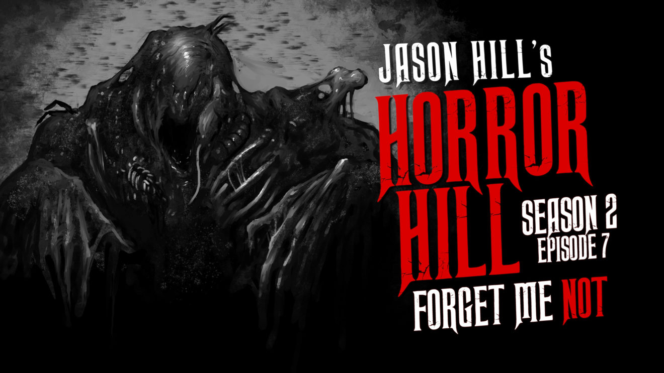 The Simply Scary Podcasts Network | Horror Hill – Season 2, Episode 7 ...