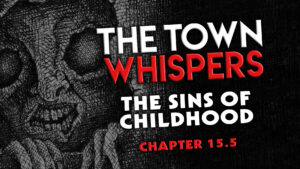 The Simply Scary Podcasts Network | The Town Whispers - Chapter 18 - "Two Sides of a Coin"